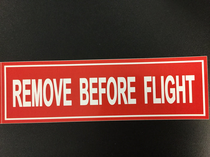 Remove Before Flight Bumper Sticker